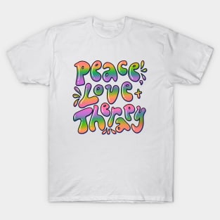 Peace, Love and Therapy T-Shirt